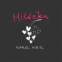 Karel Kryl - Miláčku  CD