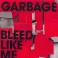 Garbage - Bleed like me  CD
