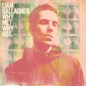 Liam Gallagher - Why me, why not  CD
