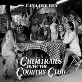 Lana Del Rey - Chemtrails over the Country club  CD